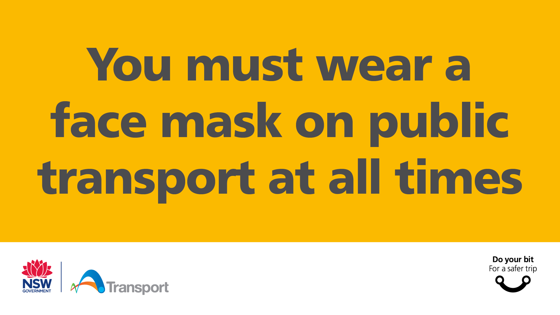 You must wear a face mask on public transport at all times