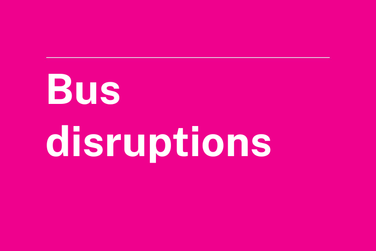 Bus disruptions Monday 30 June